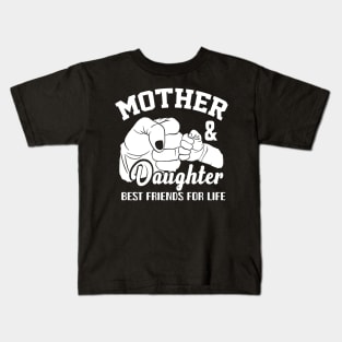 Mother and daughter best friends for life mom Kids T-Shirt